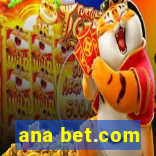 ana bet.com